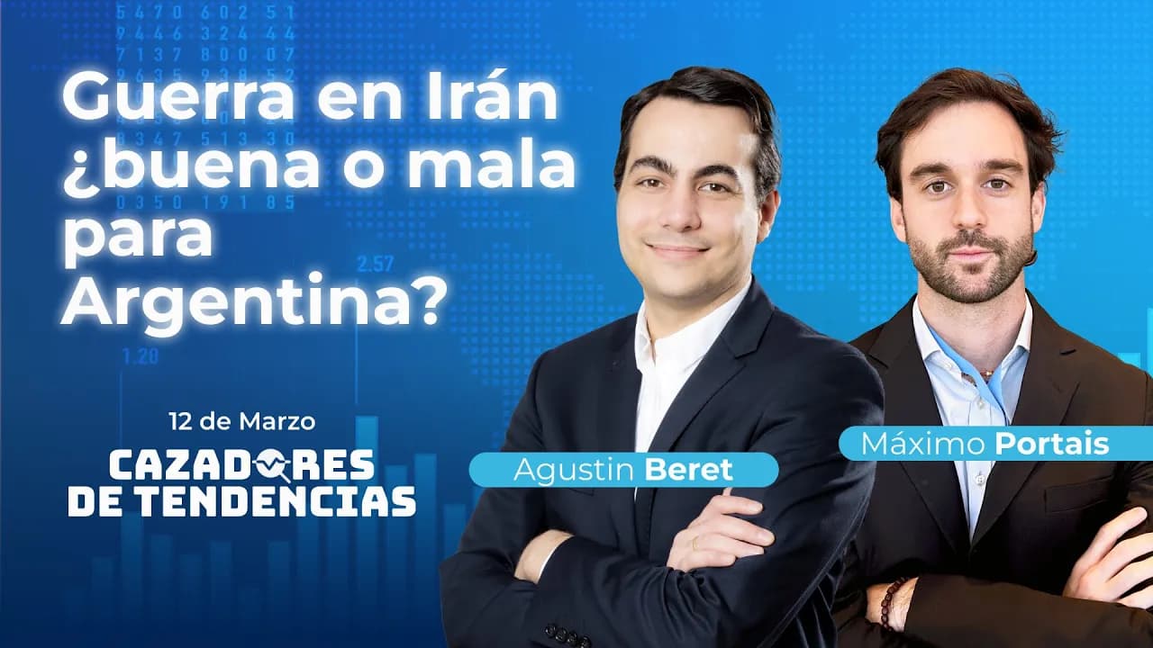 Guerra en Irán ¿buena o mala para Argentina? | Cazadores de tendencias 12/03/2026