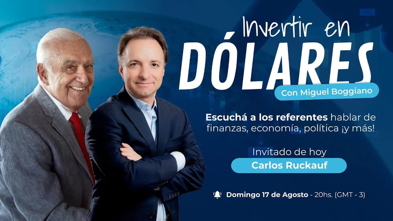 🇦🇷 Claves de la Política y el Futuro de Argentina | Carlos Ruckauf en Invertir en Dólares