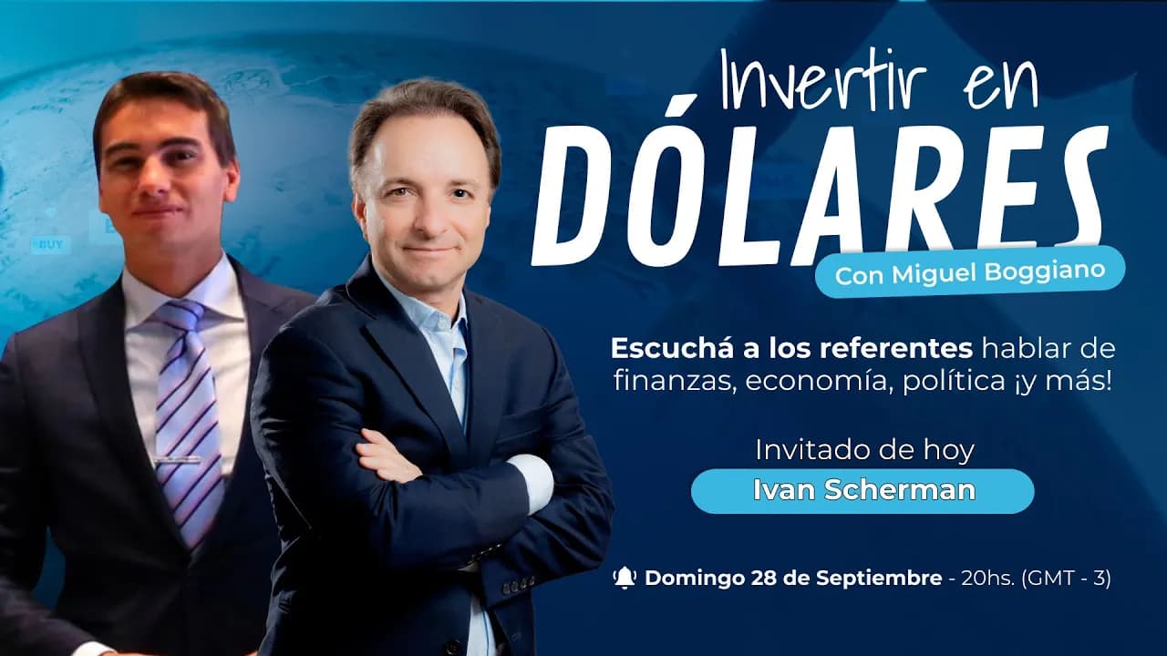 📈 La Estrategia de Inversión del Campeón Mundial de Trading | Iván Scherman en Invertir en Dólares