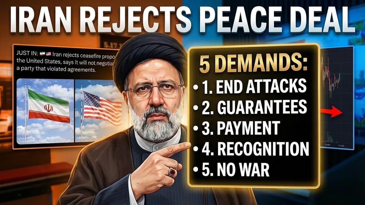 Iran Rejects US Peace Deal and Sets 5 Demands