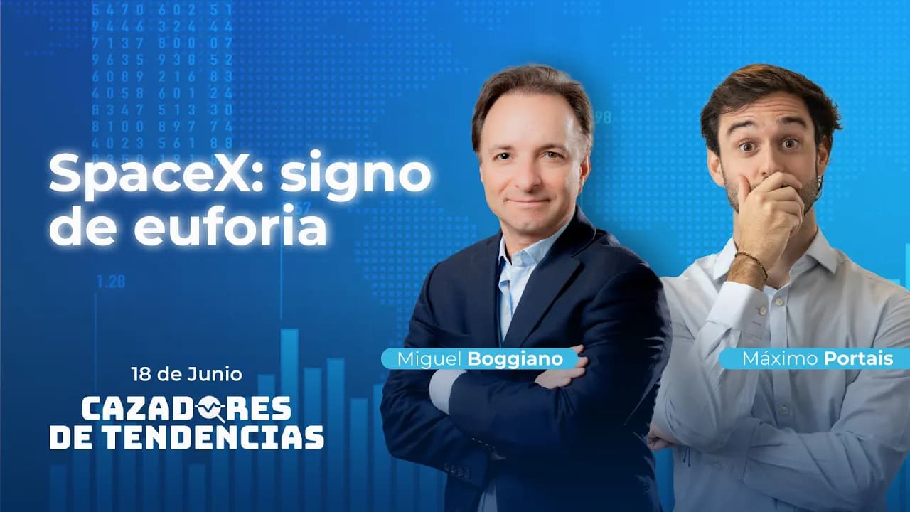 SpaceX: signo de euforia  | Cazadores de Tendencias 18/06/2026