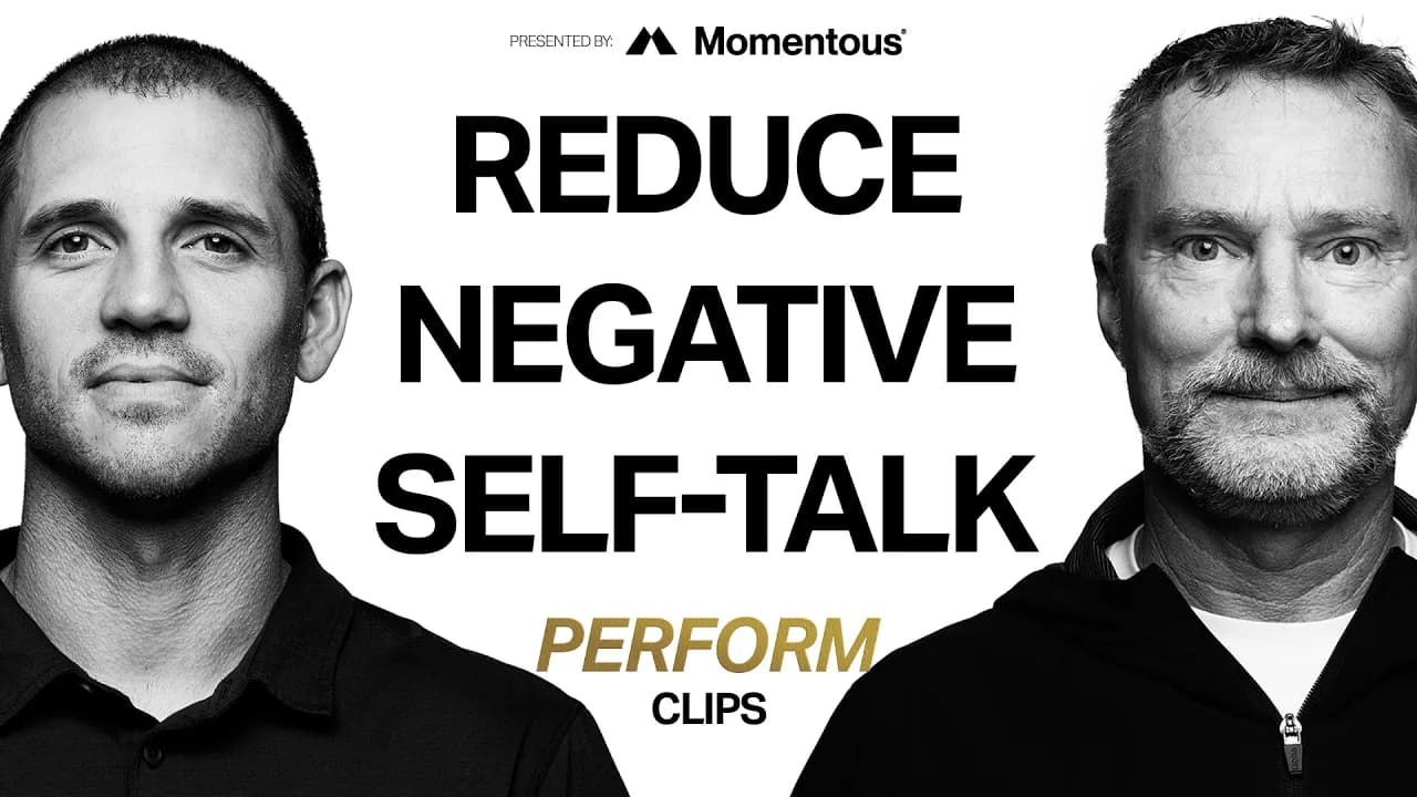 Tool for Reducing Negative Self-Talk | Dr. Andy Galpin &  Dr. Lenny Wiersma