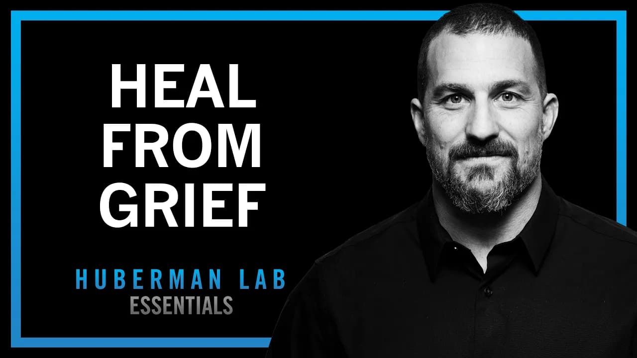 The Science & Process of Healing from Grief | Huberman Lab Essentials