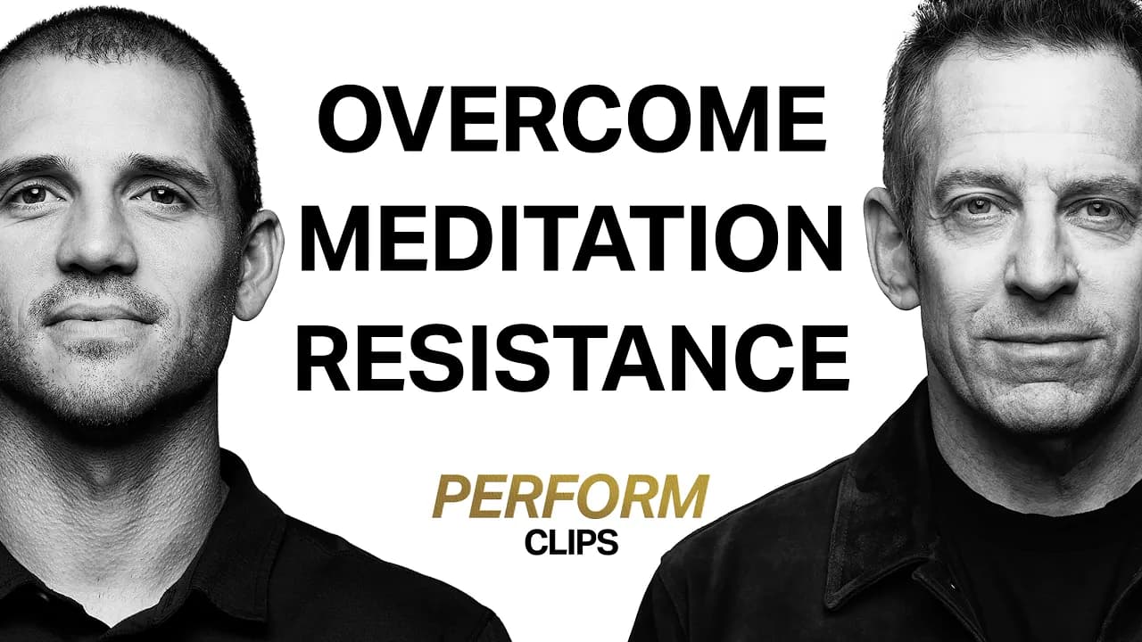 How to Overcome Your Resistance to Meditation | Sam Harris & Dr. Andy Galpin