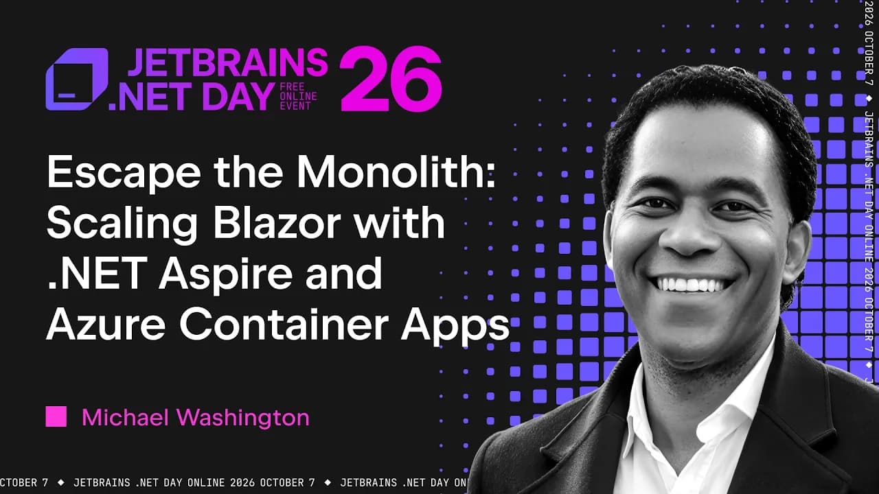 Scaling Blazor With .NET Aspire and Azure Container Apps | Michael Washington | .NET Day 2026