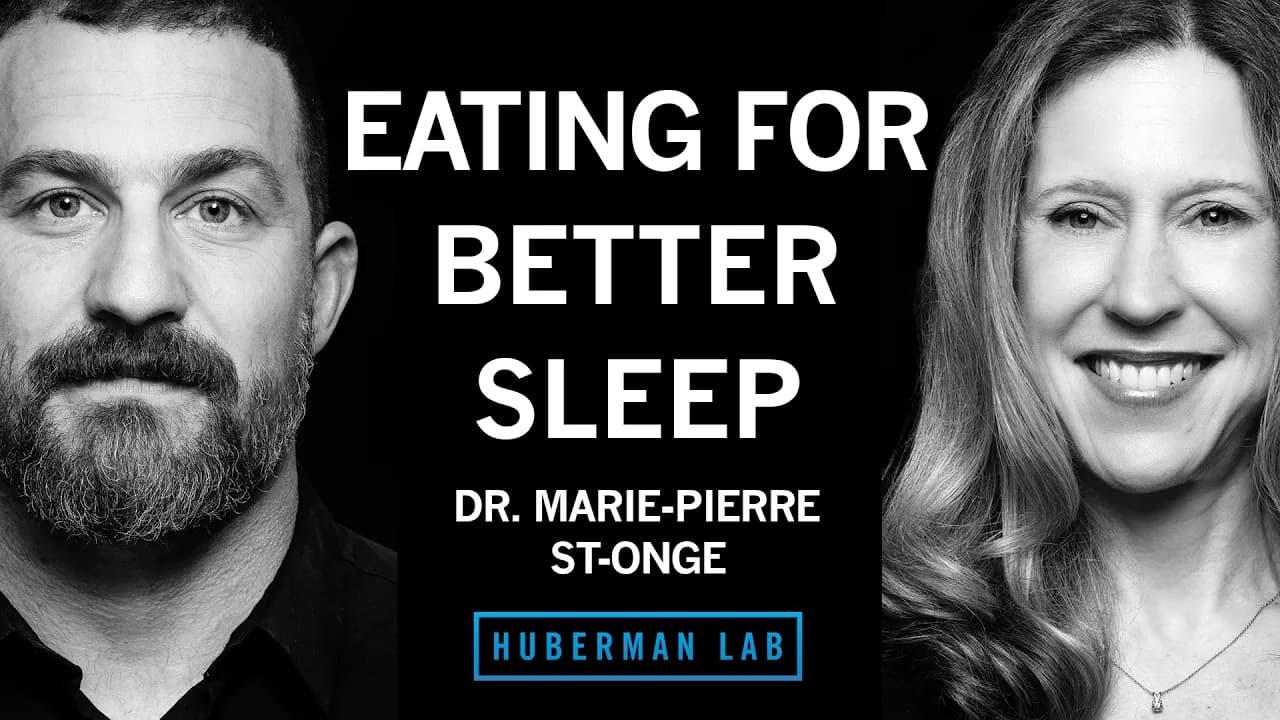 Eating for Better Sleep & Foods that Improve Metabolic Health | Dr. Marie-Pierre St-Onge