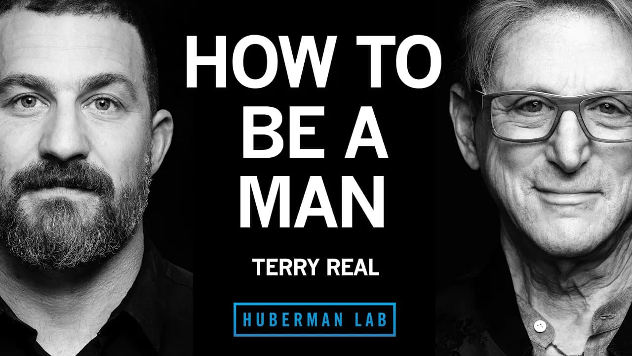 Defining Healthy Masculinity & How to Build It | Terry Real
