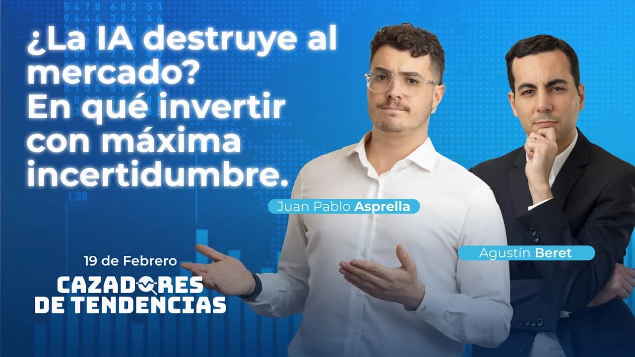¿La IA destruye al mercado? En qué invertir con incertidumbre | Cazadores de Tendencias 19/02/2026