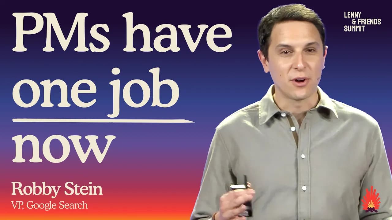 What it takes to be a top PM today | Robby Stein (Google Search)