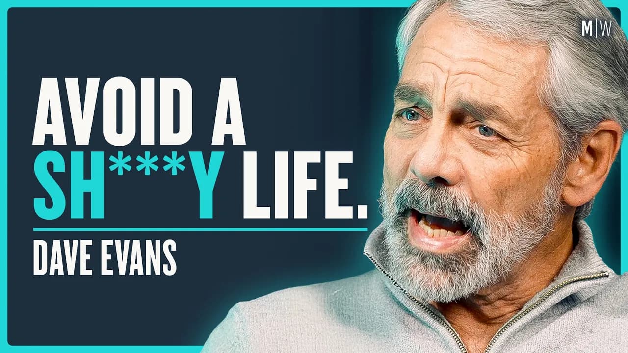 It’s time to rethink your entire life plan - Dave Evans