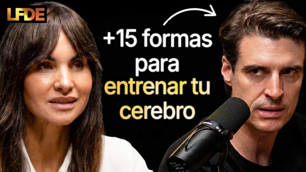 El Entrenamiento Cerebral que te Hará Más Brillante (y más Libre) - Ana Ibañez #LFDE