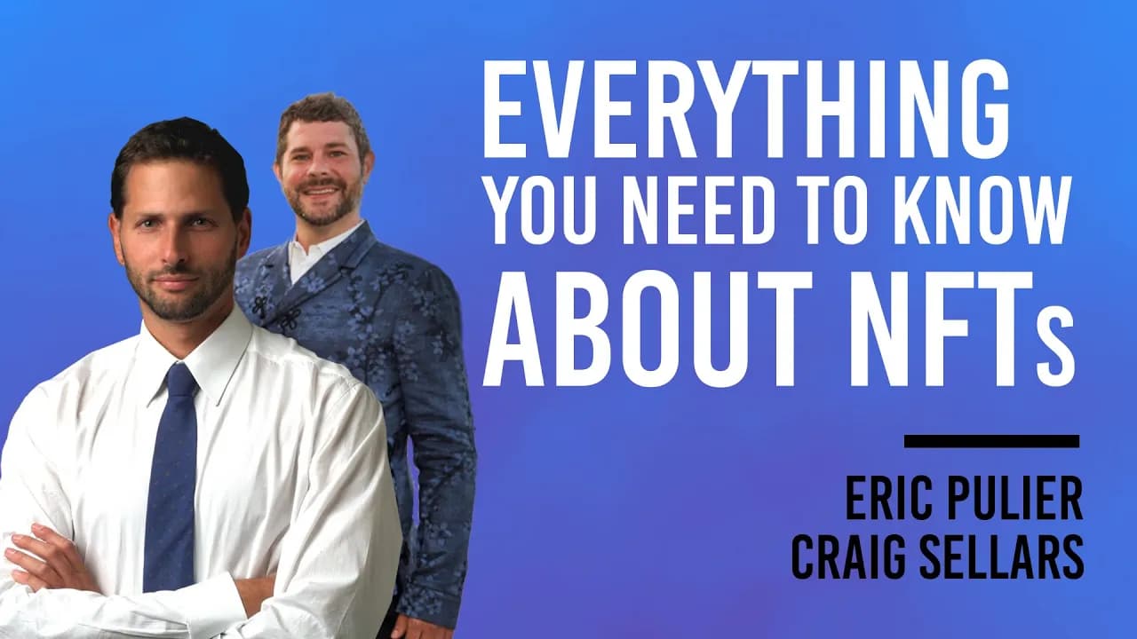 NFTs 101 with Eric Pulier & Craig Sellars