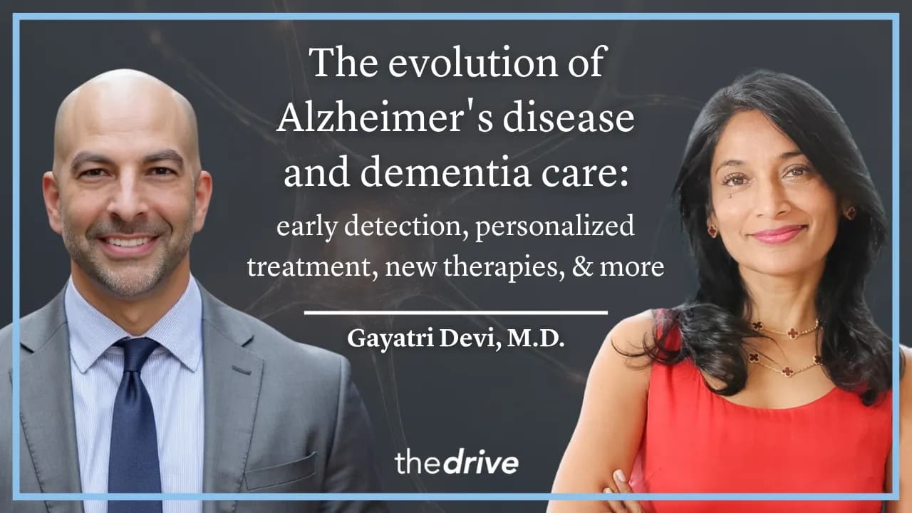 399 - The evolution of Alzheimer's disease and dementia care | Gayatri Devi, M.D.