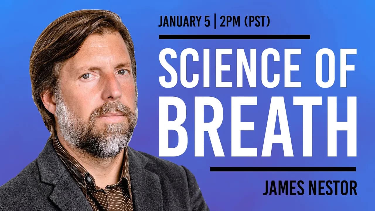 Breath: The New Science of a Lost Art + James Nestor